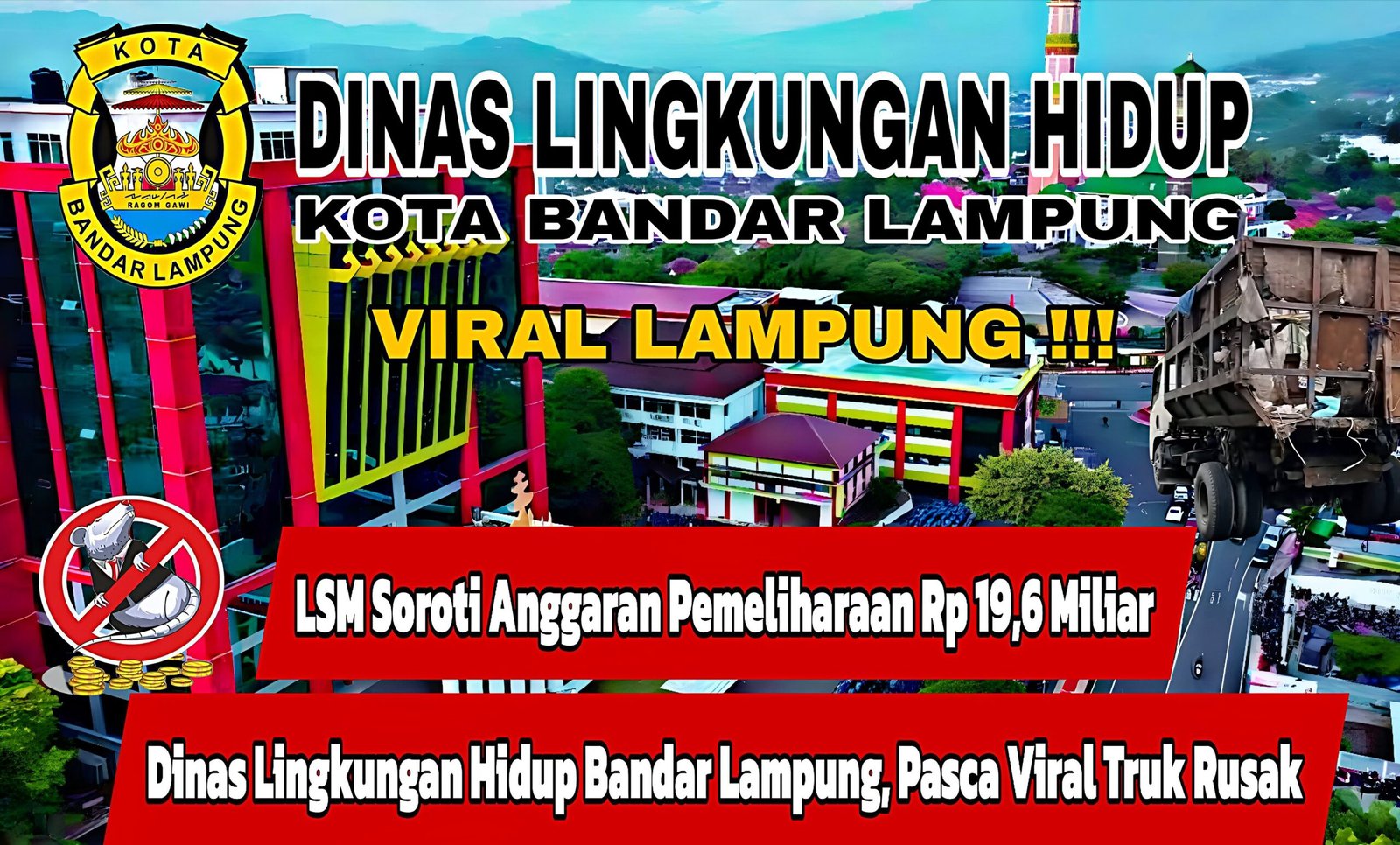 LSM Soroti Anggaran Pemeliharaan Rp 19,6 Miliar DLH Bandar Lampung Pasca Viral Truk Rusak 1 LSM Soroti Anggaran Pemeliharaan Rp 19,6 Milyar