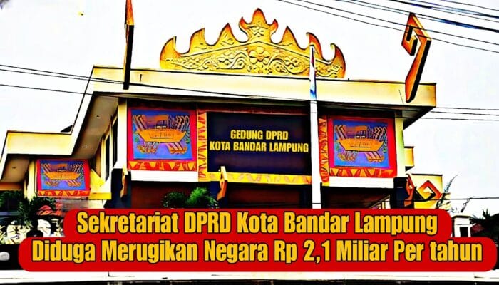 Skandal Anggaran ATK DPRD Bandar Lampung: Rp2,1 Miliar Diduga Jadi Bancakan, Negara Potensi Rugi Miliaran!