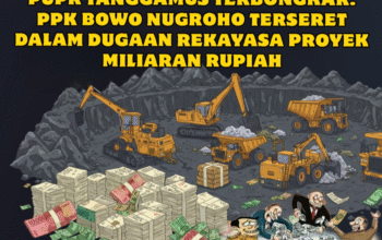 Modus Tender Gagal-Ulang Dinas PUPR Tanggamus Terbongkar: PPK Bowo Nugroho Terseret dalam Dugaan Rekayasa Proyek Miliaran Rupiah