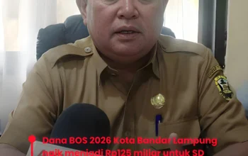 Dana BOS Bandar Lampung 2026 Tembus Rp125 Miliar 1