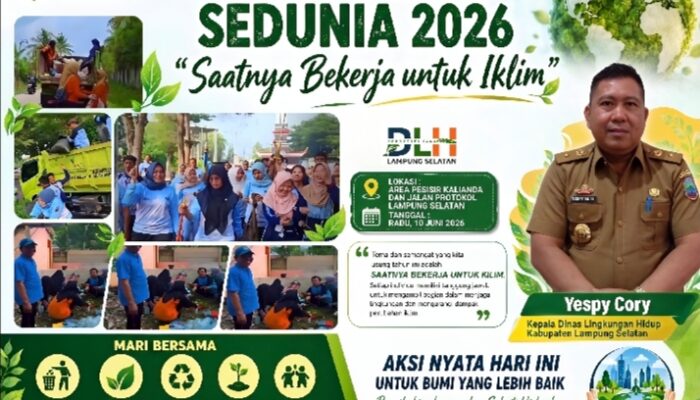 Saatnya Bekerja untuk Iklim: DLH Lampung Selatan Gelar Aksi Nyata Peringati Hari Lingkungan Hidup Sedunia 2026
