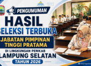 PENGUMUMAN HASIL SELEKSI TERBUKA JABATAN PIMPINAN TINGGI PRATAMA DI LINGKUNGAN PEMKAB LAMPUNG SELATAN TAHUN 2026