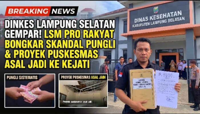 GEMPAR! Skandal Pungli Sistematis dan Proyek Puskesmas Asal Jadi Guncang Diskes Lampung Selatan, Kejati Didesak Turun Tangan!