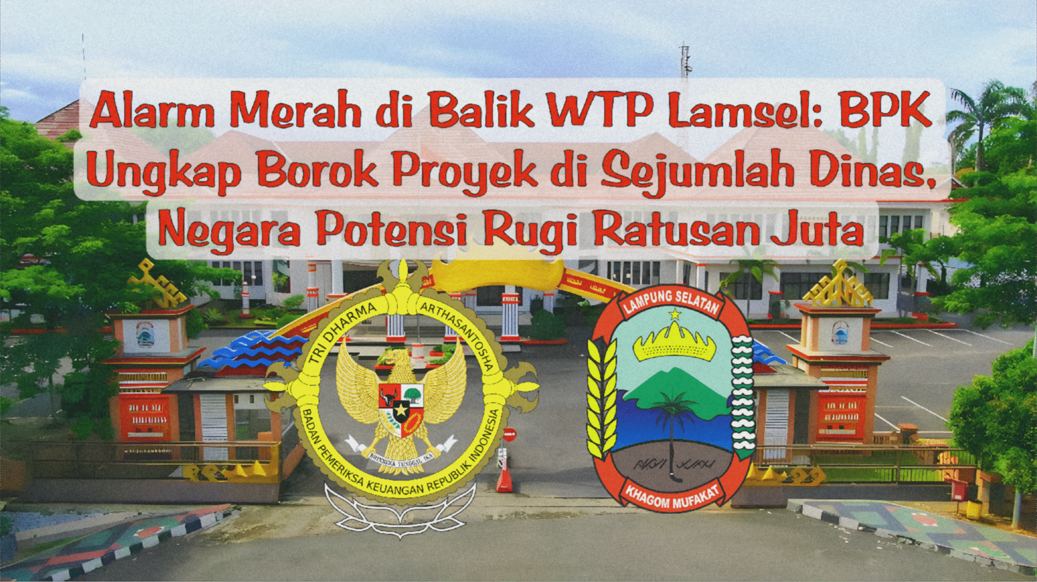 BPK Ungkap Borok Proyek di Sejumlah Dinas, Negara Potensi Rugi Ratusan Juta