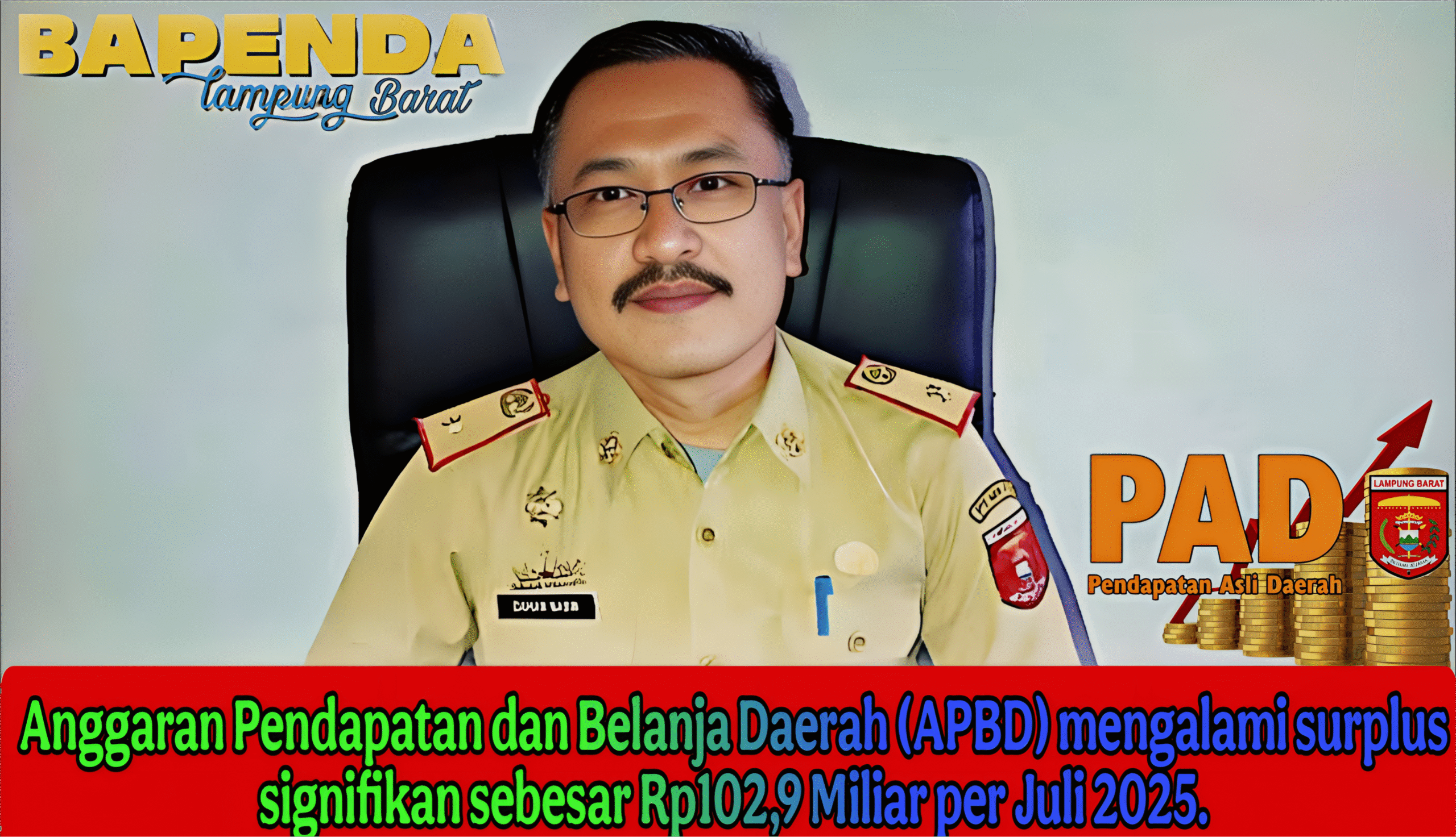 Kinerja Fiskal Impresif, Kepala Bapenda Daman Nasir Umumkan Lampung Barat Surplus Rp102,9 Miliar di Semester I-2025